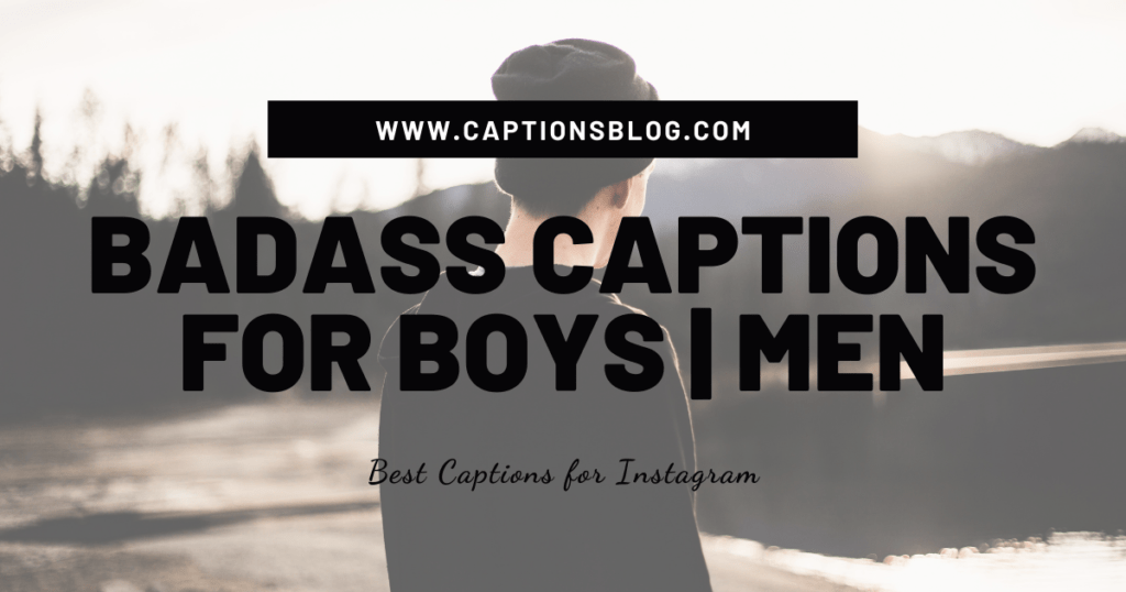 Badass Captions for Boys _ Men