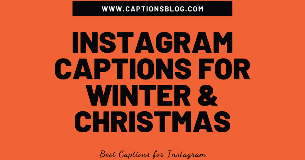 Instagram Captions for Winter & Christmas