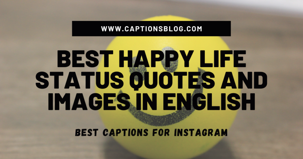 Best Happy Life Status Quotes And Images In English