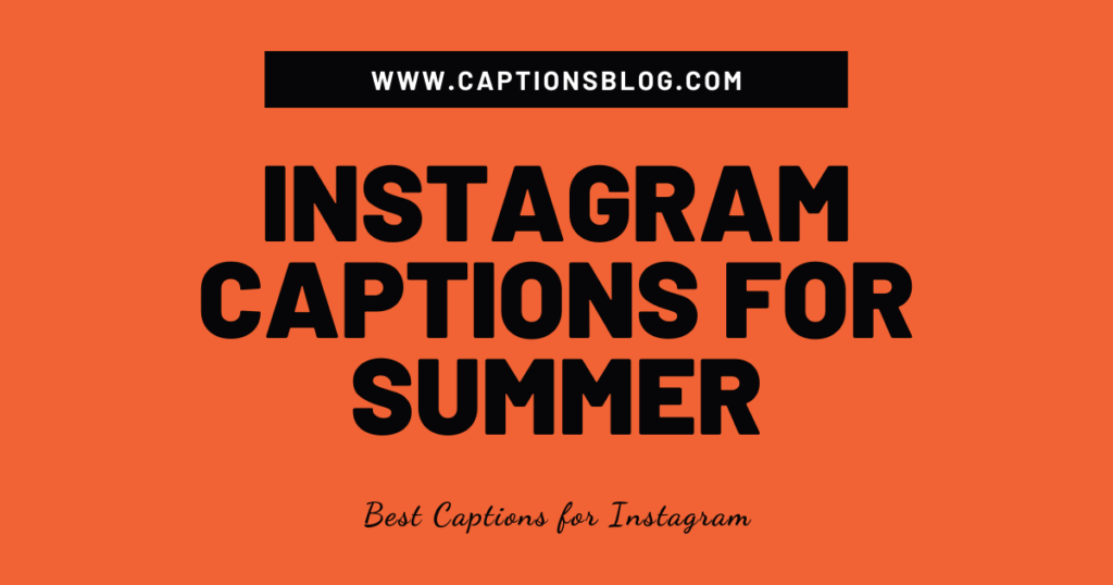 Instagram Captions for Summer