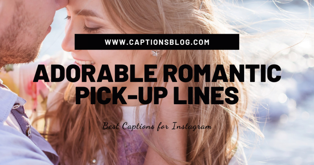 Adorable Romantic pick-up lines