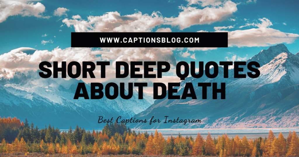 SHORT DEEP QUOTES ABOUT DEATH