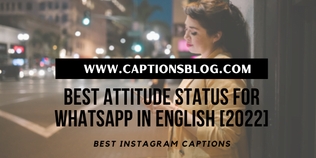 Best Attitude Status For WhatsApp In English [2022]