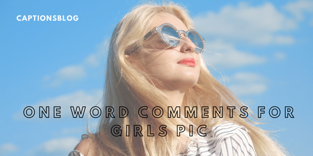 One Word Comments for Girls Pic