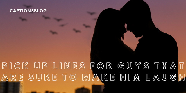 Pick Up Lines for Guys That Are Sure to Make Him Laugh