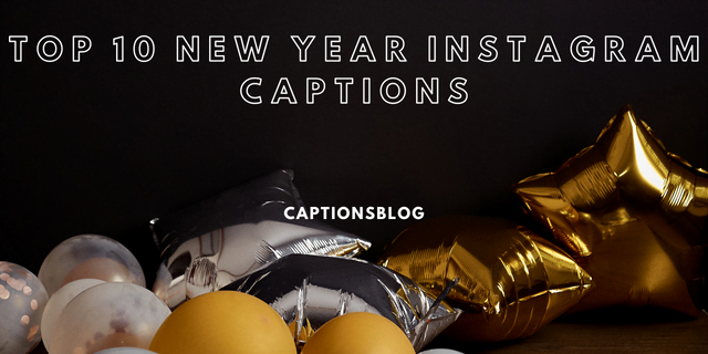 Top 10 NEW YEAR Instagram Captions -captionsblog